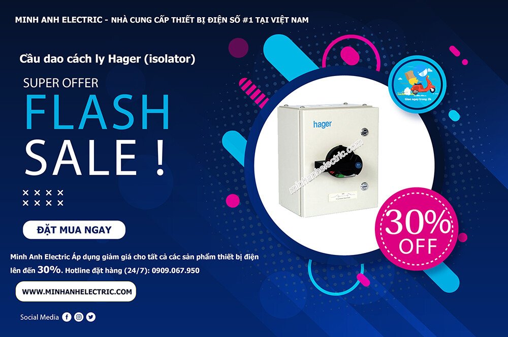 Chương trình ưu đãi của Hager: Cầu dao cách ly Hager (isolator)