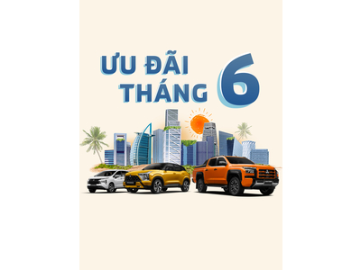 CHƯƠNG TRÌNH KHUYẾN MÃI MUA XE THÁNG 06/2025
