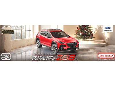 CHƯƠNG TRÌNH KHUYẾN MẠI THÁNG 12/2025 DÀNH CHO XE SUBARU CROSSTREK