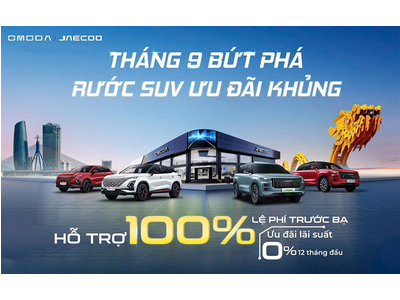 Chương Trình Khuyến Mãi Xe Omoda & Jaecoo Tháng 9/2025 - Tại Omoda Jaecoo Quận 9
