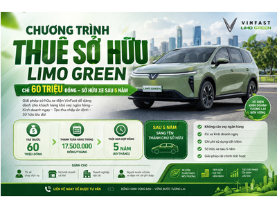 Chương Trình Thuê Sở Hữu Limo Green – Chỉ 60 Triệu Nhận Xe, Sở Hữu Sau 5 Năm