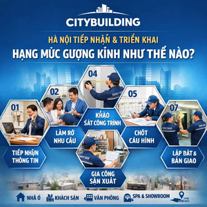 CITYBUILDING HÀ NỘI TIẾP NHẬN VÀ TRIỂN KHAI HẠNG MỤC GƯƠNG KÍNH NHƯ THẾ NÀO