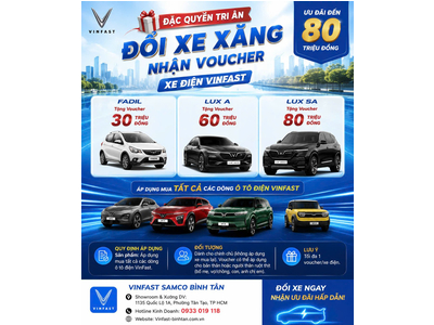 🎁 ĐẶC QUYỀN TRI ÂN: ĐỔI XE XĂNG - NHẬN VOUCHER XE ĐIỆN VINFAST