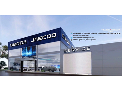 Đại lý OMODA & JAECOO Quận 9 | Địa chỉ, tư vấn