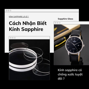 ĐỒNG HỒ KÍNH SAPPHIRE LÀ GÌ ?