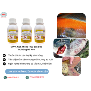 DOPA KILL ĐẶC TRỊ VẤN ĐỀ VỀ NHIỄM KHUẨN, KÍ SINH TRÙNG TRÊN THỦY SẢN