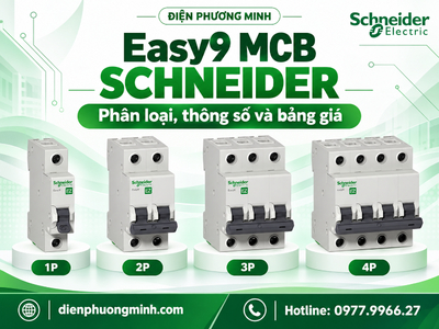 Easy9 MCB Schneider: Phân loại, thông số và bảng giá