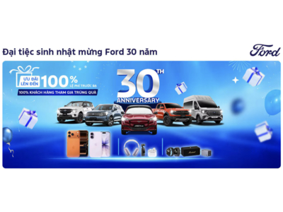 FORD VÀ HỆ THỐNG ĐẠI LÝ TRIỂN KHAI CHƯƠNG TRÌNH KHUYẾN MÃI THÁNG 10/2025 “ĐẠI TIỆC SINH NHẬT MỪNG FORD 30 NĂM”