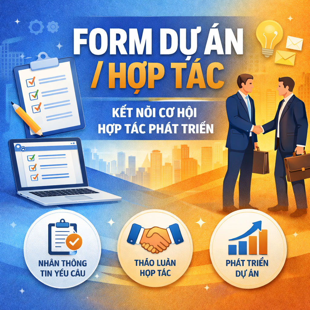 📍 FORM DỰ ÁN / HỢP TÁC