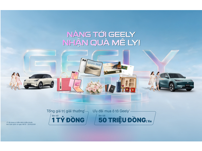 Geely Việt Nam triển khai chương trình “Nàng tới Geely – Nhận quà mê ly” nhân dịp Ngày phụ nữ Việt Nam 20/10