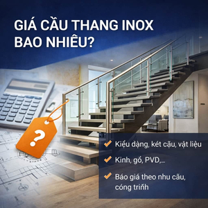 GIÁ CẦU THANG INOX BAO NHIÊU CÁC YẾU TỐ ẢNH HƯỞNG BÁO GIÁ CITYBUILDING