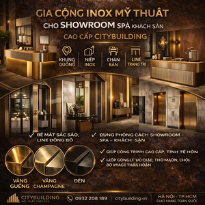 GIA CÔNG INOX MỸ THUẬT CHO SHOWROOM SPA KHÁCH SẠN CAO CẤP CITYBUILDING