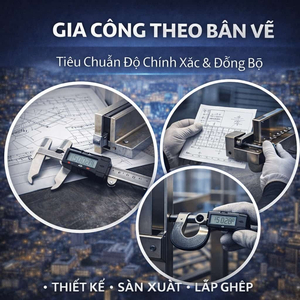 ✨ GIA CÔNG THEO BẢN VẼ | TIÊU CHUẨN ĐỘ CHÍNH XÁC & ĐỒNG BỘ