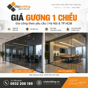 💰 Giá Gương 1 Chiều | Báo Giá Theo Công Trình – Citybuilding