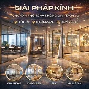 GIẢI PHÁP KÍNH CHO VĂN PHÒNG VÀ KHÔNG GIAN DỊCH VỤ CITYBUILDING HIỆN ĐẠI THOÁNG SÁNG CHUYÊN NGHIỆP