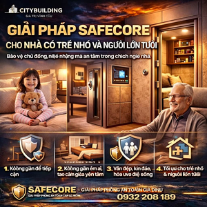 GIẢI PHÁP PHÒNG AN TOÀN CHO NHÀ CÓ TRẺ NHỎ VÀ NGƯỜI LỚN TUỔI CITYBUILDING