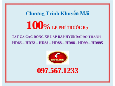 GIẢM 100% THUẾ TRƯỚC BẠ KHI MUA XE HYUNDAI ĐÔ THÀNH