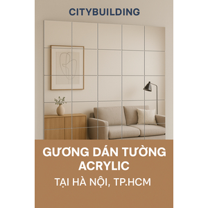 Gương Dán Tường Acrylic – Giải Pháp Trang Trí Hiện Đại Và Bền Đẹp
