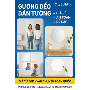 📌 GƯƠNG DẺO DÁN TƯỜNG GIÁ RẺ – AN TOÀN – DỄ LẮP | CITYBUILDING