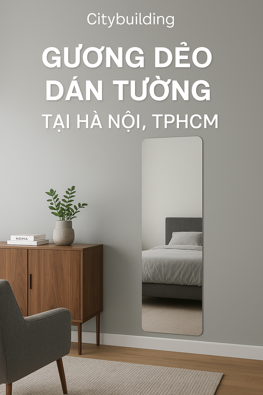 📌 GƯƠNG DẺO DÁN TƯỜNG HCM – GIÁ RẺ, DỄ DÁN, GỌN NHẸ | CITYBUILDING