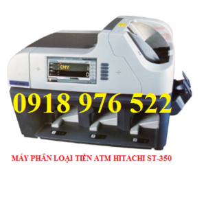 Máy Đếm và Phân Loại tiền ATM Hitachi ST-350N
