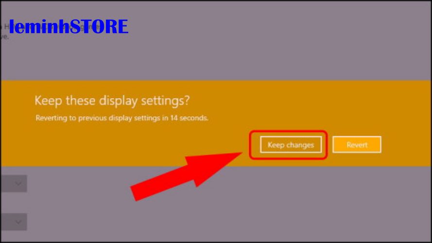 Nhấn Keep changes Nhấn Keep changes