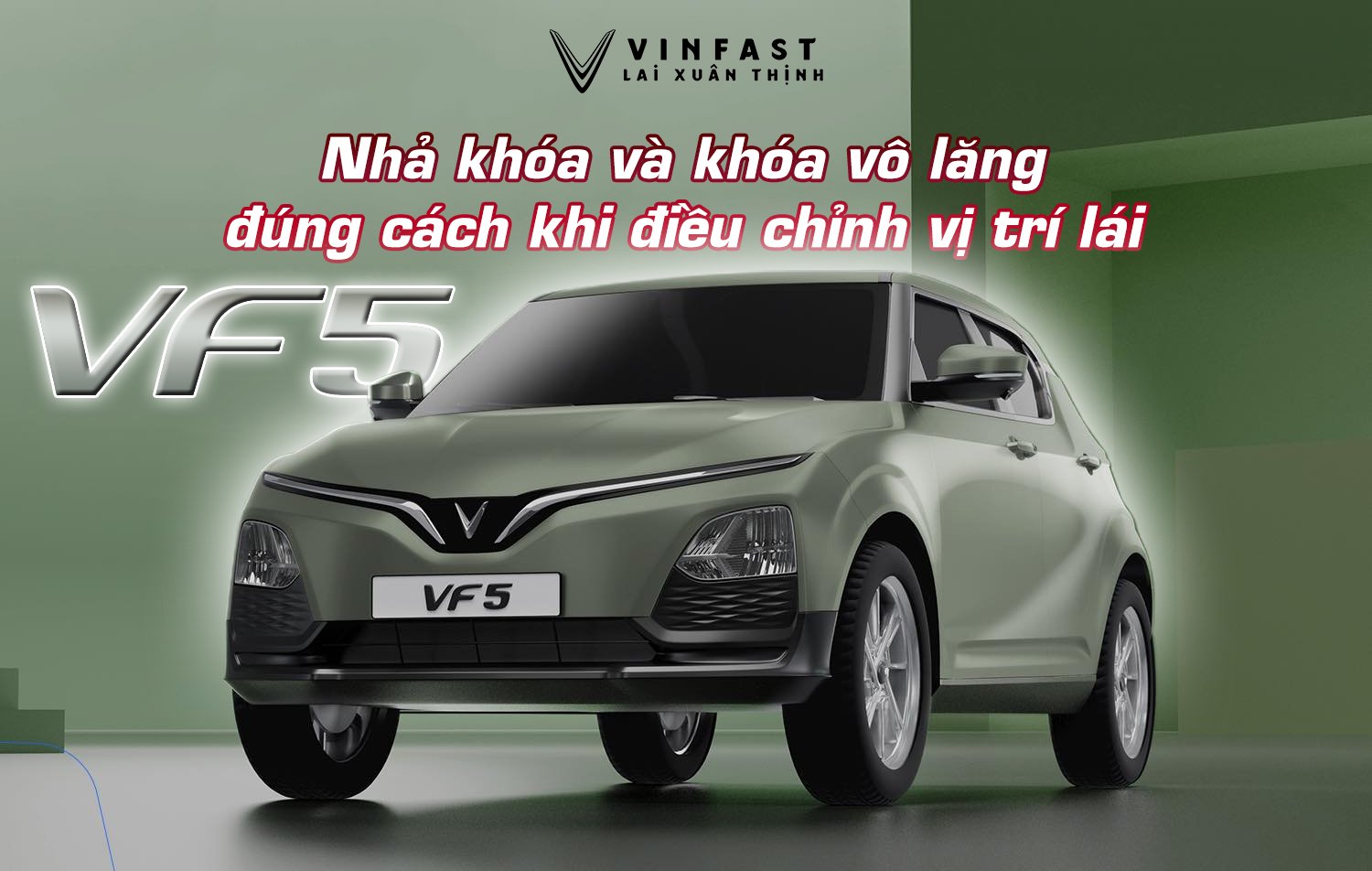 Hướng dẫn Nhả và khóa vô lăng VF 5