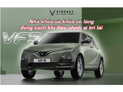 Hướng dẫn Nhả và khóa vô lăng VF 5