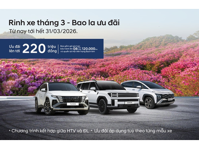 HYUNDAI THÀNH CÔNG TRIỂN KHAI CHƯƠNG TRÌNH ƯU ĐÃI KÉP BẢO HÀNH DÀI HẠN – GIẢM GIÁ ĐẾN 220 TRIỆU ĐỒNG