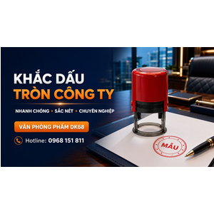 Dấu tròn cho công ty, doanh nghiệp và tổ chức theo yêu cầu