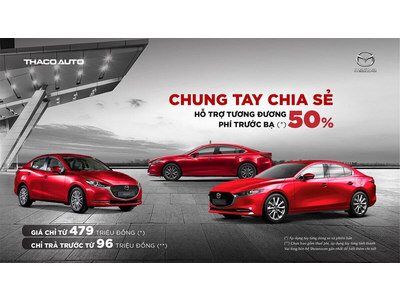 KHÁCH HÀNG MUA XE MAZDA TRONG THÁNG 8 ĐƯỢC HỖ TRỢ 50% PHÍ TRƯỚC BẠ