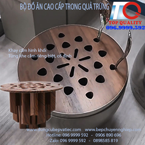 BỘ ĐỒ ĂN CAO CẤP TRONG QUẢ TRỨNG