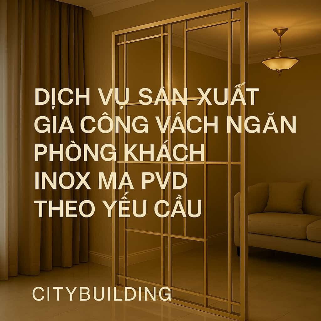 Minh họa khung vách và dịch vụ gia công inox PVD