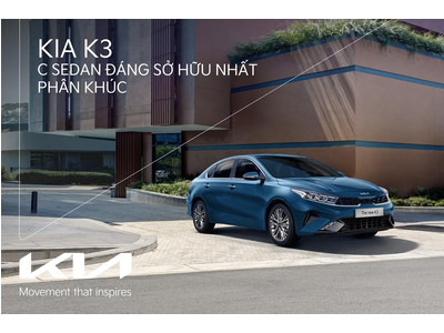 Kia K3 – Sedan hạng C đáng sở hữu nhất phân khúc