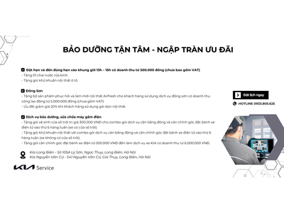 KIA LONG BIÊN - BẢO DƯỠNG TẬN TÂM – NGẬP TRÀN ƯU ĐÃI