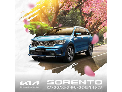 KIA SORENTO: SUV 7 CHỖ ĐÁNG GIÁ CHO NHỮNG CHUYẾN ĐI XA