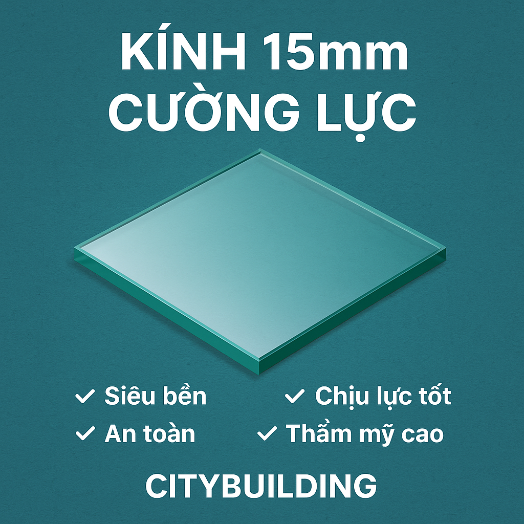 💎 Kính cường lực 15mm cao cấp – độ bền vượt trội, chịu lực mạnh, phù hợp sàn kính, cầu thang, lan can, showroom. Citybuilding sản xuất – thi công tại Hà Nội & TP.HCM. Báo giá chuẩn nhà máy, bảo hành dài hạn.