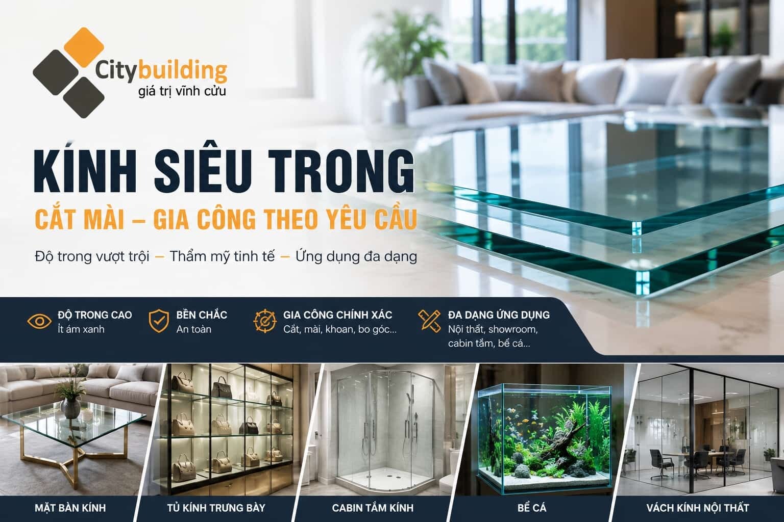 KÍNH SIÊU TRONG THEO KÍCH THƯỚC | CITYBUILDING