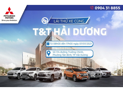 LÁI THỬ CÙNG MITSUBISHI HẢI DƯƠNG: BẠN ĐĂNG KÍ, XE ĐỂ CHÚNG TÔI LO