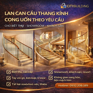 LAN CAN CẦU THANG KÍNH CONG UỐN THEO YÊU CẦU CHO BIỆT THỰ SHOWROOM KHÁCH SẠN CITYBUILDING