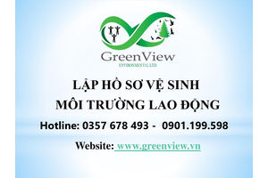 Lập hồ sơ vệ sinh môi trường lao động cho doanh nghiệp