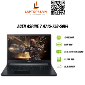 Laptop Acer Aspire 7 A715-75G-58U4 core i5-10300H/ 8gb/ 512gb/ VGA GTX 1650/ FullAC