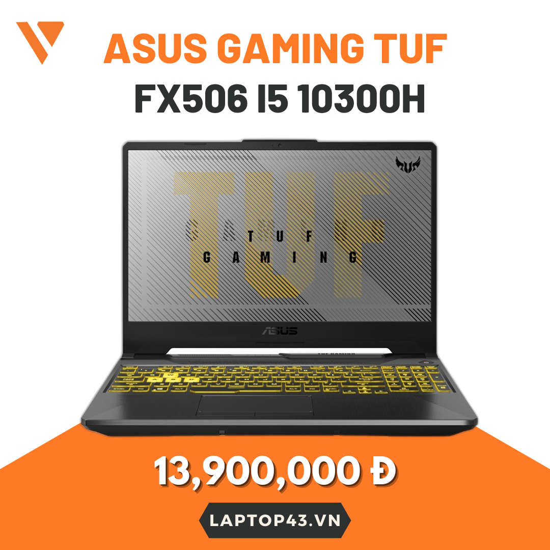 Asus Gaming TUF FX506 i5 10300H – Ram 8GB – SSD 512GB – GTX 1650 4GB – 15.6'' FHD
