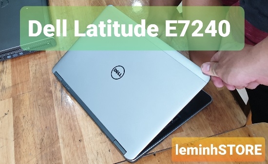 đánh giá laptop dell latitude e7240 - laptop leminhSTORE