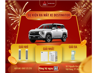 LỄ RA MẮT MITSUBISHI DESTINATOR – ĐỊNH CHUẨN SUV 7 CHỖ TẠI MITSUBISHI LONG BIÊN