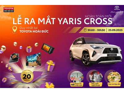 LỄ RA MẮT TOYOTA YARIS CROSS 2023 HOÀN TOÀN MỚI
