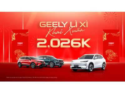 LÌ XÌ KHAI XUÂN – GEELY TRAO LỘC 2.026.000 VNĐ