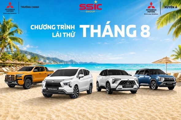 LỊCH SỰ KIỆN LÁI THỬ THÁNG 08.2026 Mitsubishi Trường Chinh & Mitsubishi Xuyên Á
