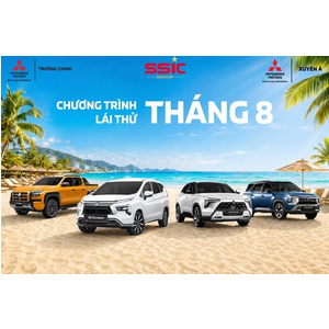 LỊCH SỰ KIỆN LÁI THỬ THÁNG 08.2026 Mitsubishi Trường Chinh & Mitsubishi Xuyên Á