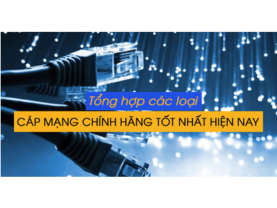 Lõi cáp mạng nào được chuộng nhất thị trường hiện nay?